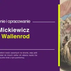 Ilustracja przedstawia dramatyczną scenę z "Konrada Wallenroda" Adama Mickiewicza, gdzie tytułowy bohater walczy z przeciwnikiem.