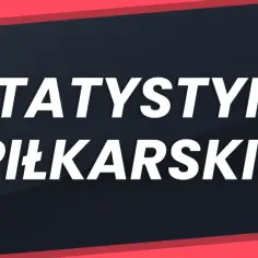Szczegółowe statystyki piłkarzy: kluczowe dane dla analizy i zakładów