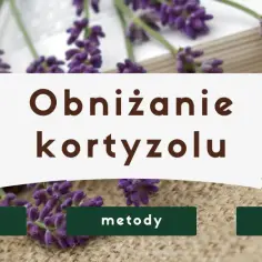Jakie leki na wysoki kortyzol? Skuteczne metody obniżania poziomu