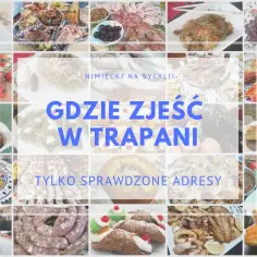 Trapani gdzie zjeść: najlepsze miejsca na sycylijskie specjały