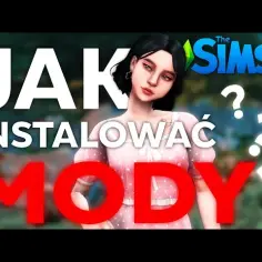 Jak pobrać mody do Simsów: Prosty poradnik instalacji i bezpieczeństwa