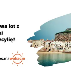Ile trwa lot z Polski na Sycylię? Zapytanie o podróż do słonecznej Italii, gdzie białe domy stoją nad turkusowym morzem.