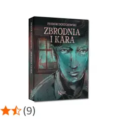 Okładka książki "Zbrodnia i kara" Fiodora Dostojewskiego, z mrocznym portretem mężczyzny.