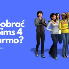 Jak pobrać simsy za darmo na PC i konsole - oficjalny poradnik instalacji
