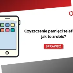 Ilustracja telefonu z ikonami aplikacji. Tekst: "Czyszczenie pamięci telefonu – jak to zrobić?". Dowiedz się, jak usprawnić działanie swojego urządzenia dzięki automatycznemu czyszczeniu telefonu.