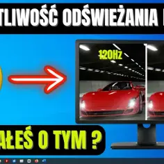 Jak sprawdzić ile Hz ma monitor i uniknąć problemów z wydajnością
