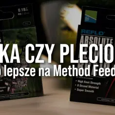 Jaka plecionka do method feeder? Oto jak wybrać najlepszą!