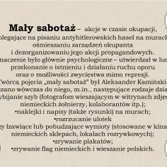 Mały sabotaż: akcje jak kamienie przez boga rzucane na szaniec, pisanie haseł, ośmieszanie okupanta, dezorganizacja propagandy.