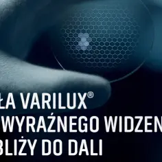 Szkła progresywne Varilux zapewniają wyraźne widzenie od bliży do dali. Lepsze niż Hoya.