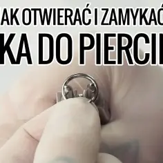 Jak otworzyć kolczyk kółko z kulką bez uszkodzenia biżuterii