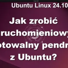 Jak zainstalować Ubuntu z pendrive - proste kroki, uniknij problemów