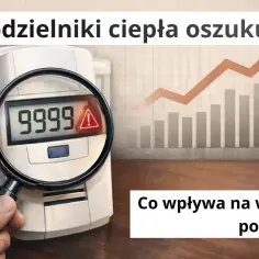 Dzielniki ciepła mogą oszukiwać, wskazując nieprawidłowe odczyty. Wykres wzrostu i lupa na liczniku sugerują problem.