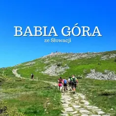 Jakim szlakiem na Babią Górę? Najlepsze trasy i porady dla turystów