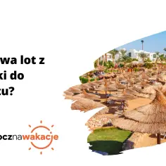 Ile trwa lot z Polski do Egiptu? Słoneczna plaża z parasolami i turkusowe morze zapraszają na wakacje.