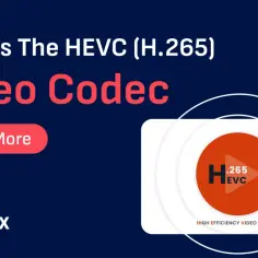 Dowiedz się więcej o kodekach do filmów HEVC (H.265) i ich znaczeniu dla wysokiej jakości kodowania wideo.
