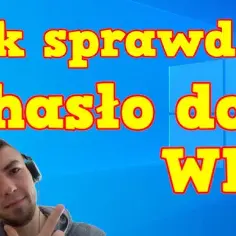 Jak zobaczyć hasło do wifi na komputerze bez zbędnych problemów