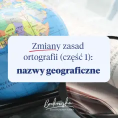 Nazwy własne bez błędów? Pisownia, odmiana i zmiany 2026!
