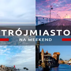 Trójmiasto atrakcje na weekend: plaża, molo, klify i zabytkowa starówka. Idealne miejsce na krótki wypad.