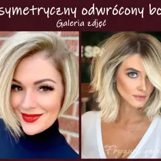 Dwie kobiety prezentują stylowy, asymetryczny bob. Fryzura ta dodaje charakteru i nowoczesności.