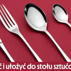 Jak układa się sztućce przy stole? Sprawdź najważniejsze zasady