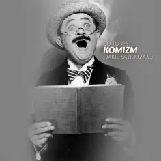 Aktor w kapeluszu i okularach z otwartymi ustami trzyma książkę, zastanawiając się nad rodzajami komizmu.