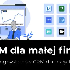 Ranking najlepszych systemów CRM dla małych polskich firm na rok 2026. Analiza wykresów i ikon aplikacji.