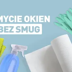 Jak umyć okna bez smug i cieszyć się idealnym blaskiem szyb