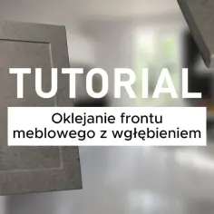 Jak okleić meble kuchenne z rowkami - proste kroki i najczęstsze błędy