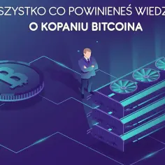 Bitcoin kopanie: Jak zacząć i czy to się opłaca? Poradnik