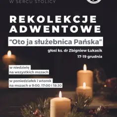 Kiedy są rekolekcje adwentowe? Odkryj daty i miejsca uczestnictwa