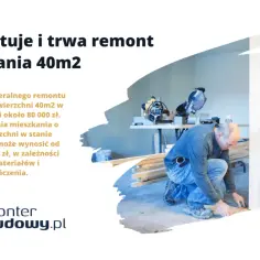 Ile kosztuje remont mieszkania 40m? Zaskakujące ceny i porady