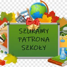 Kto to jest patron szkoły i dlaczego ma to ogromne znaczenie?