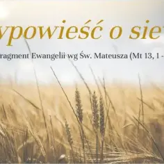 Przypowieść o siewcy: znaczenie i przesłanie biblijnej nauki