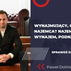 Najem czy wynajem: kluczowe różnice, które musisz znać