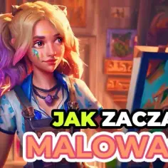Jak zacząć się malować? Najlepsze porady dla początkujących