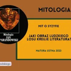 Jak literatura i mitologia kreują obraz ludzkiego losu i walki