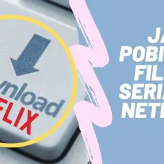 Jak oglądać Netflix offline? Proste sposoby na pobieranie filmów