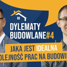 Kolejność prac na budowie: Kompletny schemat etapów budowy domu