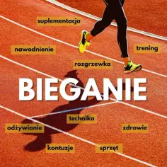 Nogi biegacza na bieżni, wokół napisu "BIEGANIE" hasła: suplementacja, nawodnienie, rozgrzewka, trening, odżywianie, technika, zdrowie, kontuzje, sprzęt. Idealne na przebieżkę.