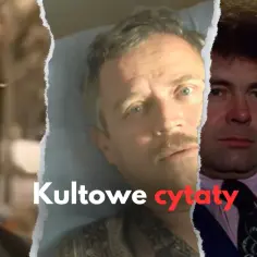 Najlepsze cytaty z Jak zostałem gangsterem, które musisz znać i zapamiętać