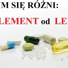 Czym różni się suplement od leku? Kluczowe różnice, które musisz znać