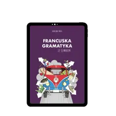 Gramatyka francuskiego: najważniejsze zasady i praktyczne przykłady