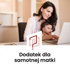 Kobieta z dzieckiem na kolanach pracuje przy laptopie. Informacja o dodatku dla samotnej matki.