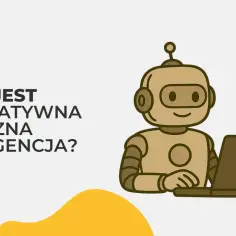 Generatywna sztuczna inteligencja co to? Zrozum jej działanie i zastosowania