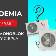 Pompa ciepła monoblok czy split - poznaj różnice i wybierz mądrze
