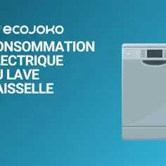 Combien consomme un lave-vaisselle en kWh ? Économisez sur votre facture