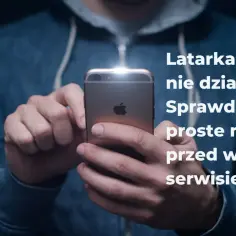 Latarka iPhone nie działa? Sprawdź proste metody przed wizytą w serwisie.