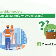 Ile zarabia geodeta z własną firmą? Fakty, które musisz znać