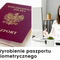 Jak uzyskać paszport w Polsce - krok po kroku i uniknij problemów