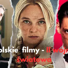 Filmy wojenne: Polskie i światowe arcydzieła. Co wybrać?